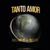 Tanto Amor (El Viaje de Matisse) [feat. Matisse] - Single album lyrics, reviews, download
