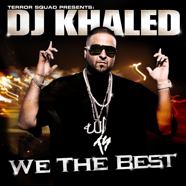 We the Best - DJ Khaled