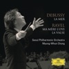 Seoul Philharmonic Orchestra & Myung Whun Chung - Ma Mère l'Oye: III. Laideronnette Imperatrice Des Pagodes