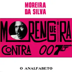 Morengueira Contra 007 - Single - Moreira da Silva