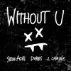 Without U (feat. 2 Chainz) - Single album lyrics, reviews, download