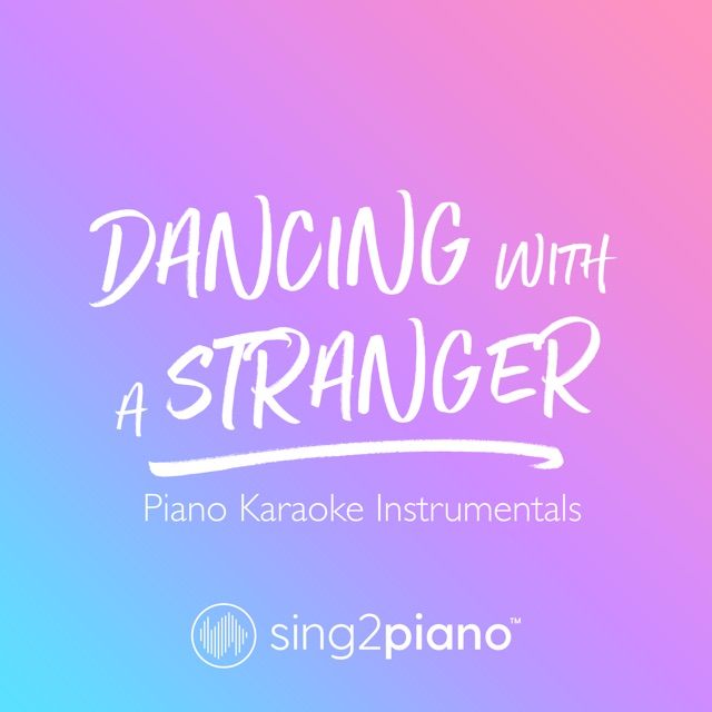 Dancing with a Stranger (Piano Karaoke Instrumentals) - Single Album Cover
