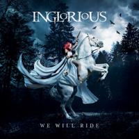 Inglorious - We Will Ride artwork