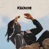 Follow Me (feat. One Only) - Single album lyrics, reviews, download