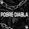 Pobre Diabla (Remix) - Single album lyrics, reviews, download