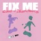 Fix Me artwork