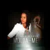 Molda-Me - Single album lyrics, reviews, download