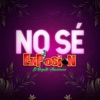 No Sé by Explosión De Iquitos iTunes Track 1