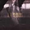 A Ti Yo Corro - Single