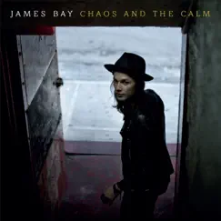 Chaos and the Calm (Deluxe Edition) by James Bay album reviews, ratings, credits