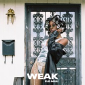 Weak by Flo Milli