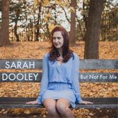 But Not for Me - Sarah Dooley