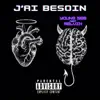 Stream & download J'ai besoin (feat. Melvin) - Single