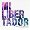 Stream & download Mi Libertador - Single