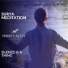 Stream & download Surya Meditation - Silence Is a Thing