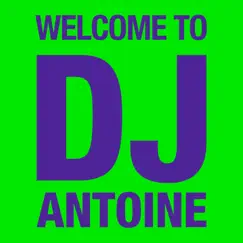 Welcome to DJ Antoine by DJ Antoine album reviews, ratings, credits