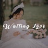 Waiting Love