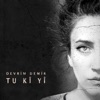 Tu Kî Yî - Single