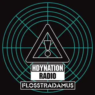 HDYNATION RADIO by Flosstradamus album reviews, ratings, credits