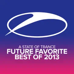 A State of Trance - Future Favorite Best of 2013 by Armin van Buuren album reviews, ratings, credits