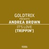 It's Love (Trippin') [feat. Andrea Brown]