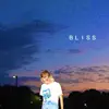 Bliss - Single album lyrics, reviews, download