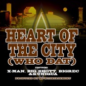 Heart of the City (Who Dat) [feat. X-Man, Bigshott, Big Rec & Kuniqua] artwork
