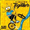 As Long As We're Together - Single