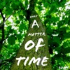 Only a Matter of Time - Single
