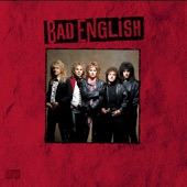 Bad English - Heaven Is a 4 Letter Word