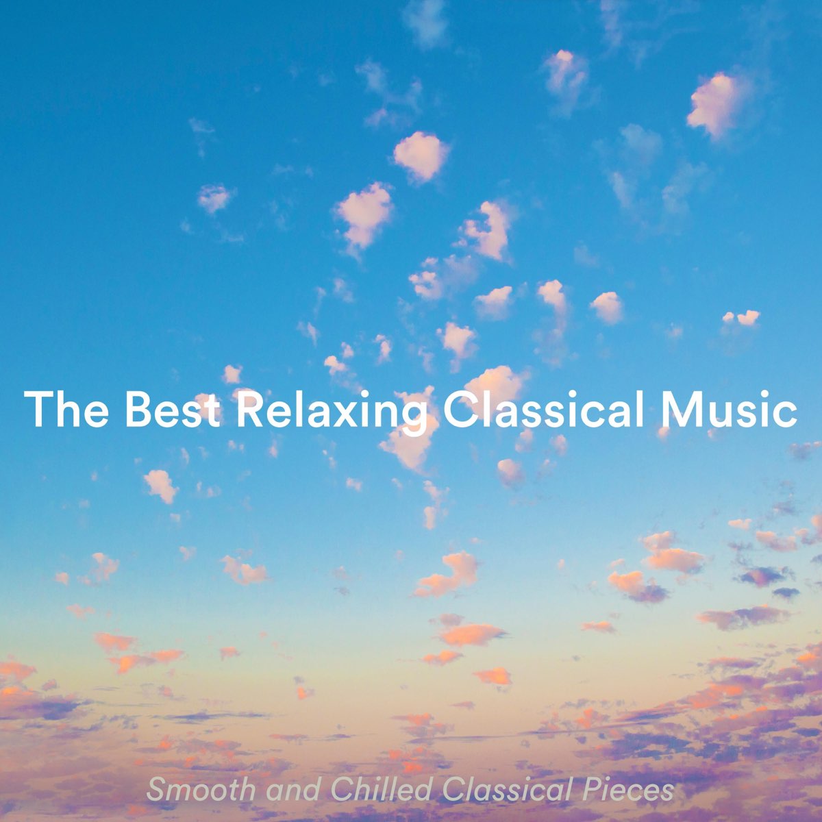 the-best-relaxing-classical-music-smooth-and-chilled-classical-pieces