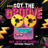 Got the Groove (feat. Bridgette) - EP