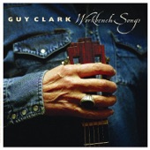 Guy Clark - Worry B Gone