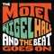 And the Beat Goes On - The Motet & Nigel Hall lyrics