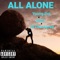 All Alone (feat. Lil Chuckyred & Eyes) - Young Dot lyrics