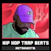 Hip Hop Trap Beats (Instrumental) album lyrics, reviews, download