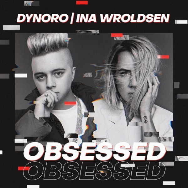 Obsessed - Single - Dynoro & Ina Wroldsen