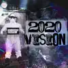2020 Vision - Single album lyrics, reviews, download