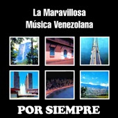 La Maravillosa Música Venezolana Por Siempre artwork