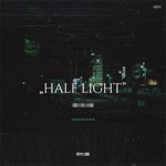 Half Light - Single