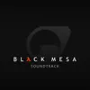 Black Mesa (Original Video Game Soundtrack) album lyrics, reviews, download