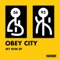ID ID (Kuhn Remix) - Obey City lyrics