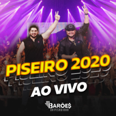 Piseiro 2020 Ao Vivo - Os Barões da Pisadinha