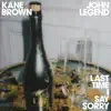 Last Time I Say Sorry - Single album lyrics, reviews, download