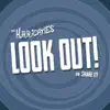 Look Out! - Single album lyrics, reviews, download
