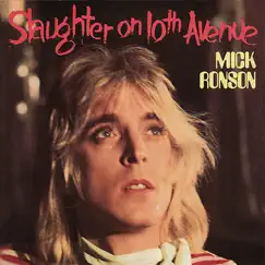 Slaughter On 10th Avenue by Mick Ronson album reviews, ratings, credits