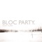 Bloc Party - Banquet