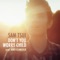 Don't You Worry Child - Sam Tsui lyrics