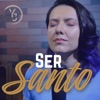 Ser Santo - Single