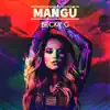 Mangú - Single album lyrics, reviews, download